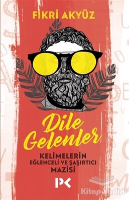 Dile Gelenler - Profil Kitap