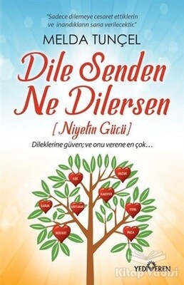 Dile Senden Ne Dilersen - Yediveren Yayınları