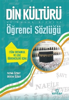 Din Kültürü ve Ahlak Bilgisi Öğrenci Sözlüğü - Ensar Neşriyat