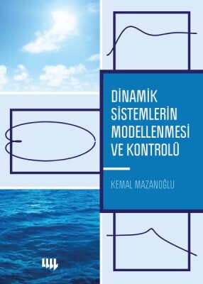 Dinamik Sistemlerin Modellenmesi ve Kontrolü - Literatür Yayınları