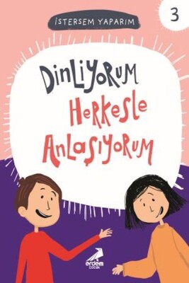 Dinliyorum Herkesle Anlaşıyorum - İstersem Yaparım Dizisi - Erdem Çocuk