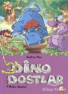 Dino Dostlar 3 T-Reks Alarmı - Final Kültür Sanat Yayınları