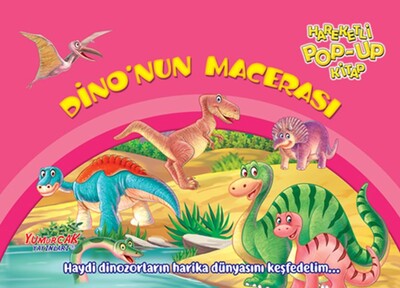 Dino’nun Macerası - Yumurcak Yayınları