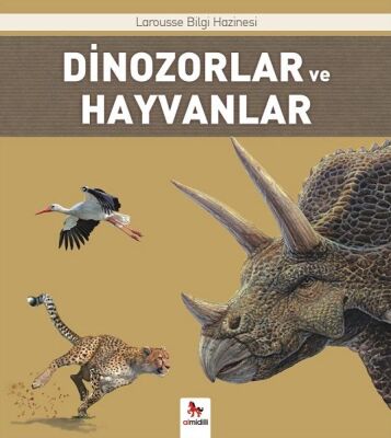 Dinozorlar ve Hayvanlar - Larousse İlk Bilgi Hazinesi - 1