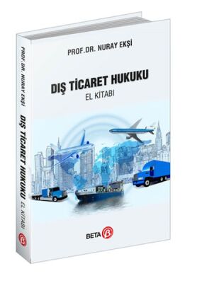 Dış Ticaret Hukuku (El Kitabı) - 1