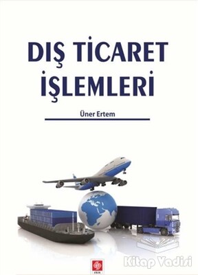 Dış Ticaret İşlemleri - Ekin Yayınevi