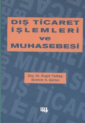 Dış Ticaret İşlemleri Ve Muhasebesi - Literatür Yayınları