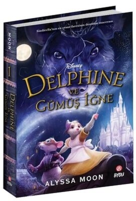 Disney Delphine ve Gümüş İğne - Beta Byou