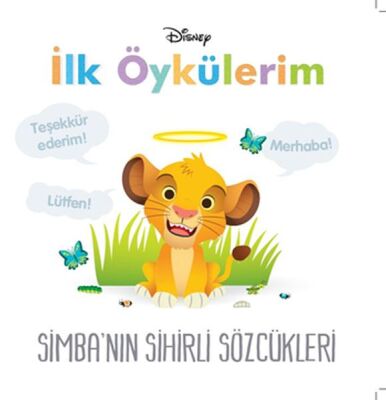 Disney İlk Öykülerim Simba'nın Sihirli Sözcükleri - 1