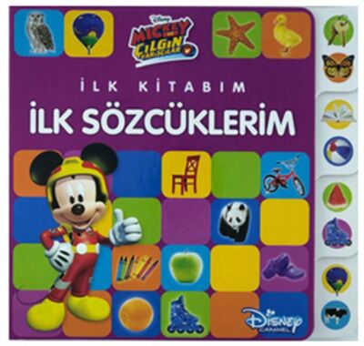 Disney Mickey ve Çılgın Yarışçılar - İlk Kitabım İlk Sözcüklerim - 1