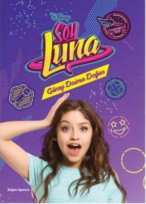 Disney Soy Luna - Güneş Daima Doğar - Doğan Egmont