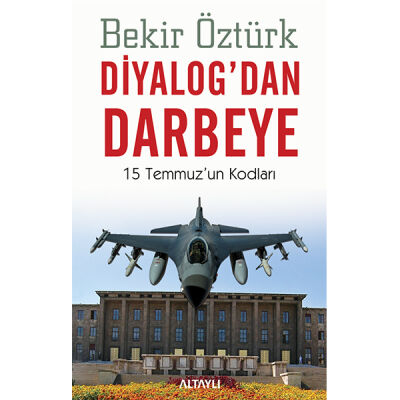 Diyalog'dan Darbeye - 1