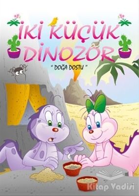 Doğa Dostu - İki Küçük Dinozor - 1