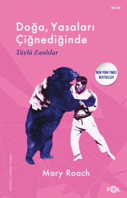 Doğa, Yasaları Çiğnediğinde –Tüylü Zanlılar - Fol Kitap