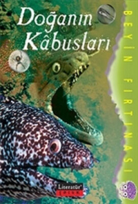 Doğanın Kabusları / Beyin Fırtınası - Literatür Yayınları