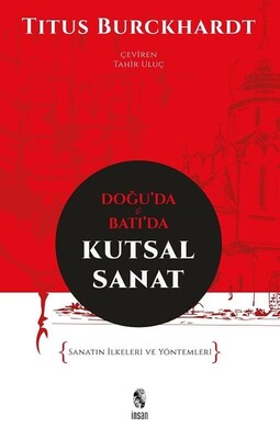 Doğuda ve Batıda Kutsal Sanat - İnsan Yayınları