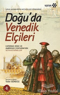 Doğu’da Venedik Elçileri - 1