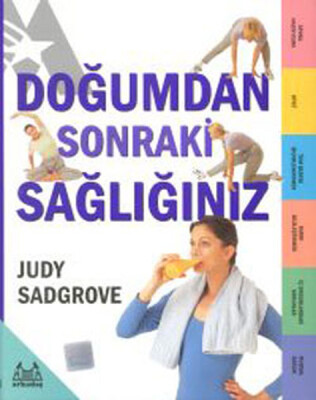 Doğumdan Sonraki Sağlığınız - Arkadaş Yayınları