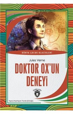 Doktor Oxun Deneyi Dünya Çocuk Klasikleri 7 12 Yaş - Dorlion Yayınları