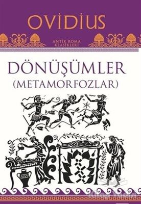 Dönüşümler ( Metamorfozlar ) - 1