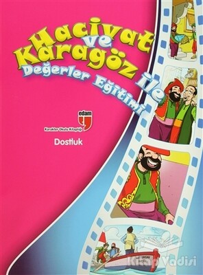 Dostluk - Hacivat ve Karagöz ile Değerler Eğitimi - 2