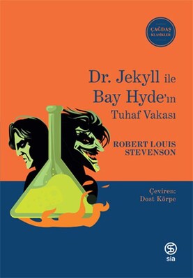 Dr. Jekyll ile Bay Hyde’ın Tuhaf Vakası - Sia Kitap