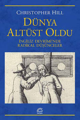 Dünya Altüst Oldu İngiliz Devrimi'nde Radikal Düşünceler - 1