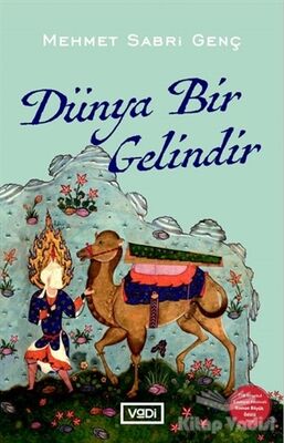 Dünya Bir Gelindir - 1