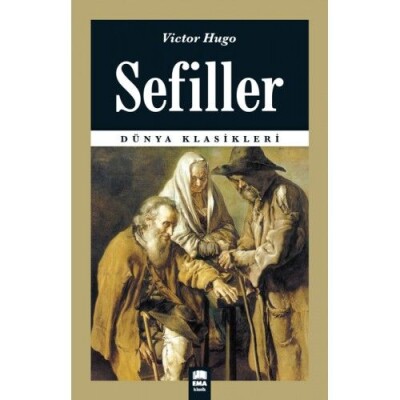 Dünya Klasikleri - Sefiller - Ema Kitap