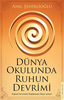 Dünya Okulunda Ruhun Devrimi - 1