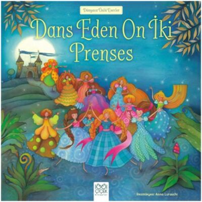 Dünyaca Ünlü Eserler - Dans Eden On İki Prenses - 1