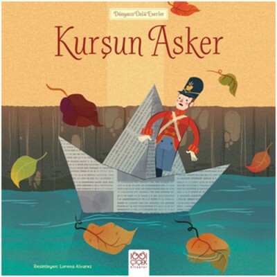 Dünyaca Ünlü Eserler - Kurşun Asker - 1001 Çiçek Kitaplar