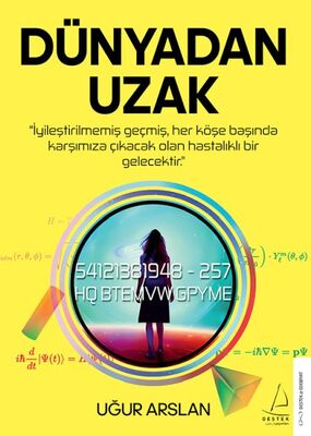 Dünyadan Uzak - 1