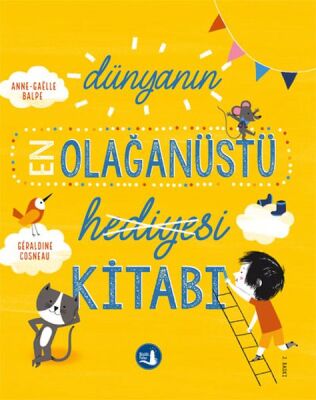 Dünyanın En Olağanüstü Hediyesi Kitabı - 1