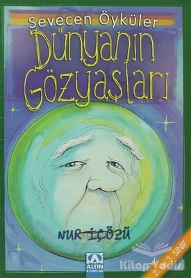 Dünyanın Gözyaşları - Altın Kitaplar Yayınevi