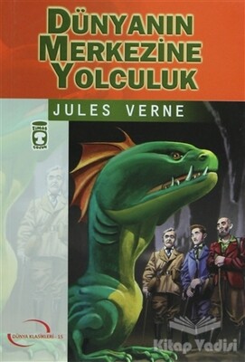 Dünyanın Merkezine Yolculuk - Timaş Çocuk