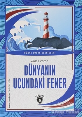 Dünyanın Ucundaki Fener - Dorlion Yayınları