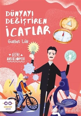 Dünyayı Değiştiren İcatlar - Cezve Çocuk