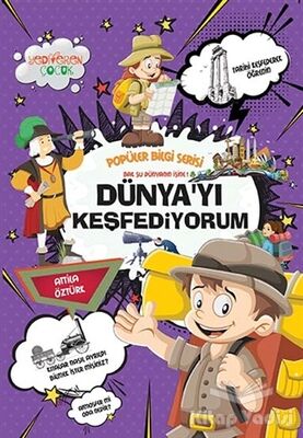 Dünya'yı Keşfediyorum - Popüler Bilgi Serisi - 1