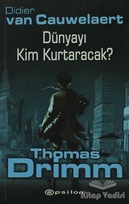 Dünyayı Kim Kurtaracak - Thomas Drimm - 1