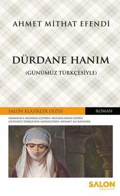 Dürdane Hanım (Günümüz Türkçesiyle) - 1