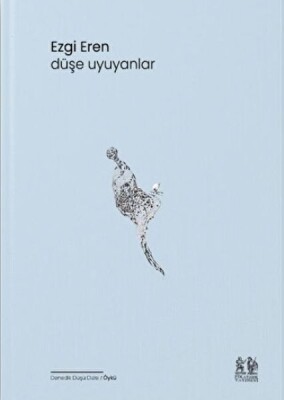 Düşe Uyuyanlar - Pikaresk Yayınevi