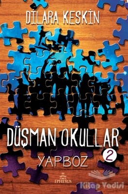 Düşman Okullar 2 - Yapboz (Ciltli) - Ephesus Yayınları