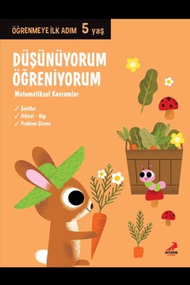 Düşünüyorum, Öğreniyorum - Öğrenmeye İlk Adım (5 Yaş) - Erdem Yayınları