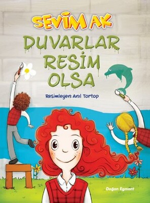 Duvarlar Resim Olsa - Doğan Egmont