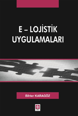 E - Lojistik Uygulamaları - Ekin Yayınevi