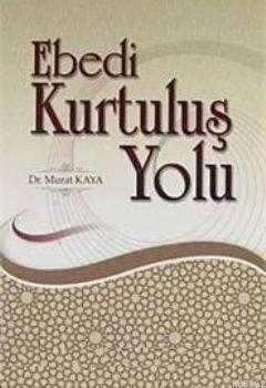 Ebedi Kurtuluş Yolu - 1