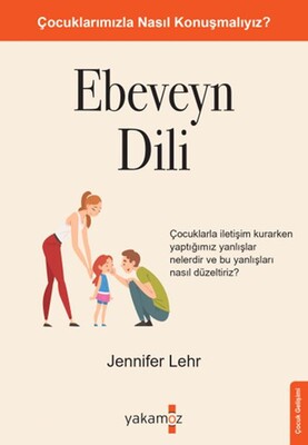 Ebeveny Dili - Yakamoz Yayınları