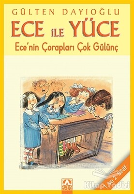 Ece ile Yüce - Ece’nin Çorapları Çok Gülünç - Altın Kitaplar Yayınevi