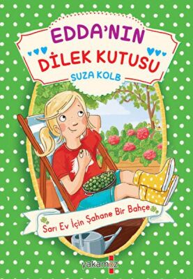 Edda’nın Dilek Kutusu - Sarı Ev İçin Şahane Bir Bahçe - 1